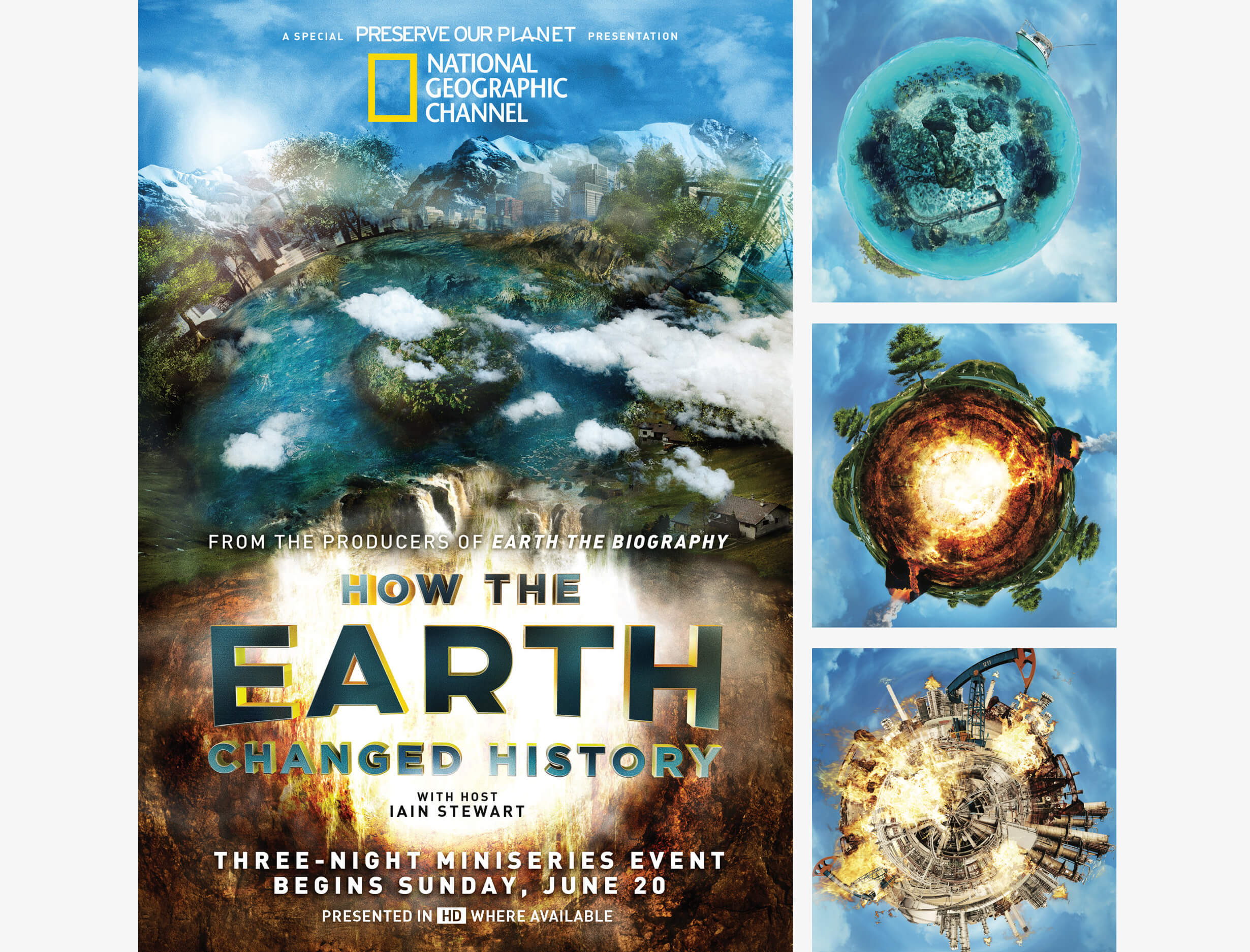 Poster and DVD detail design images for How the Earth Changed History TV Special for National Geographic Channel, Washington, D.C.
