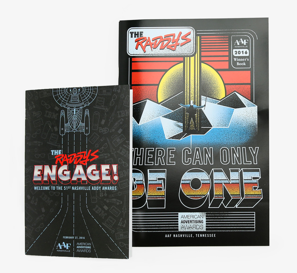The Raddys night event program featured the USS Enterprise with large chrome type over the top saying "Engage". The winner's book cover was designed around a Highlander film theme announcing "There can only be one."