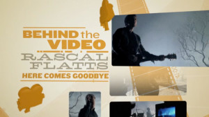 Rascal Flatts motion design title screen still for Behind the Video