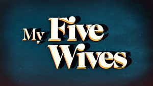My Five Wives Title Card from Silver Springs, MD based TLC's TV Show My Five Wives designed by Nashville's ST8MNT employing a stacked Caslon typographic approach with white, aqua, yellow and watermelon red color palette with faux hard shadow shading