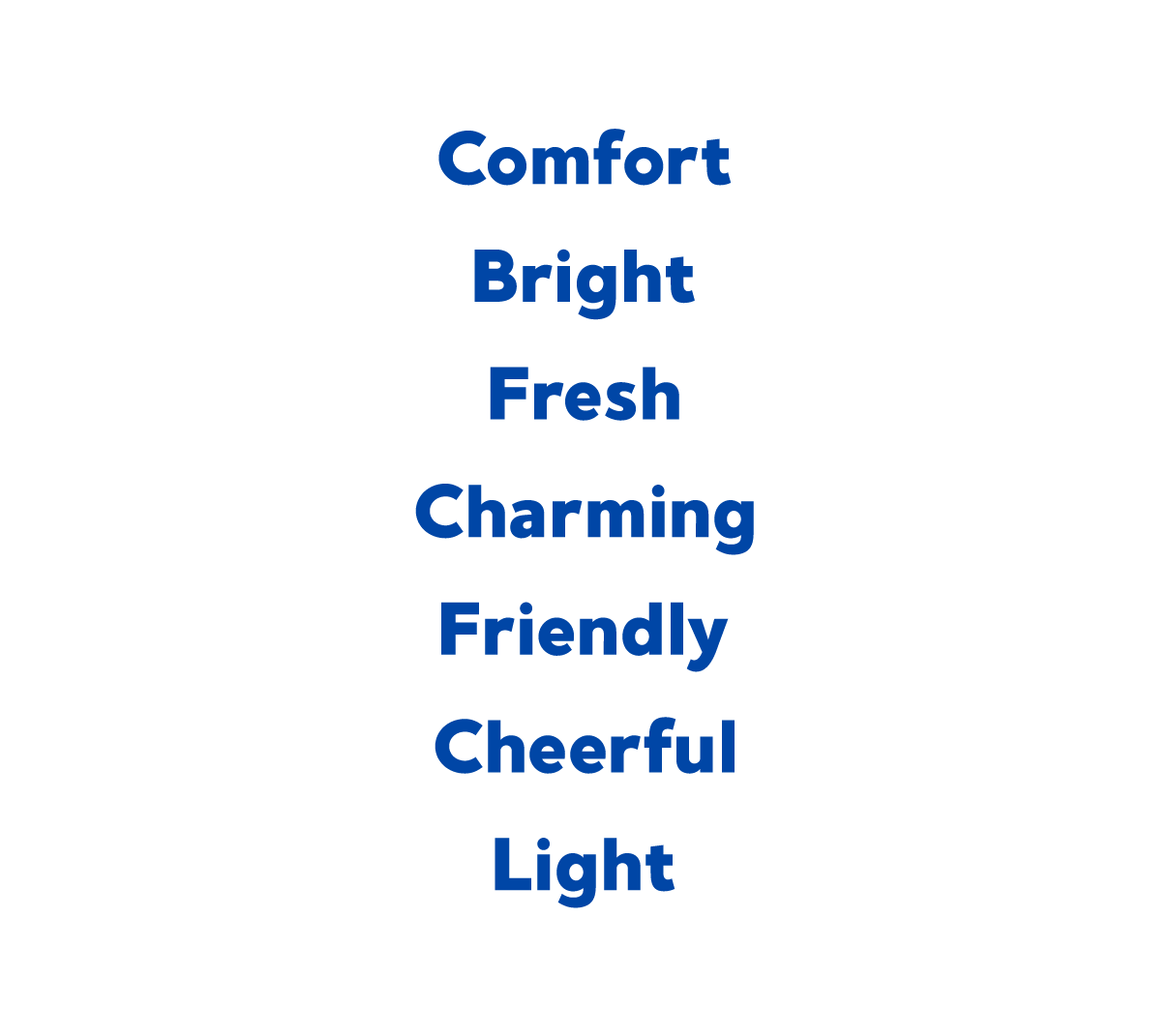 Virtuoso Living Brand Attributes Comfort Bright Fresh Charming Friendly Cheerful Light