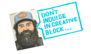 Don't indulge in creative block quote by Aaron Draplin and postcard design and illustration by Chad Gordon for French Paper