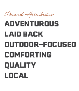 Station Avenue's brand attributes include adventurous, laid back, outdoor-focused, comforting, quality, local