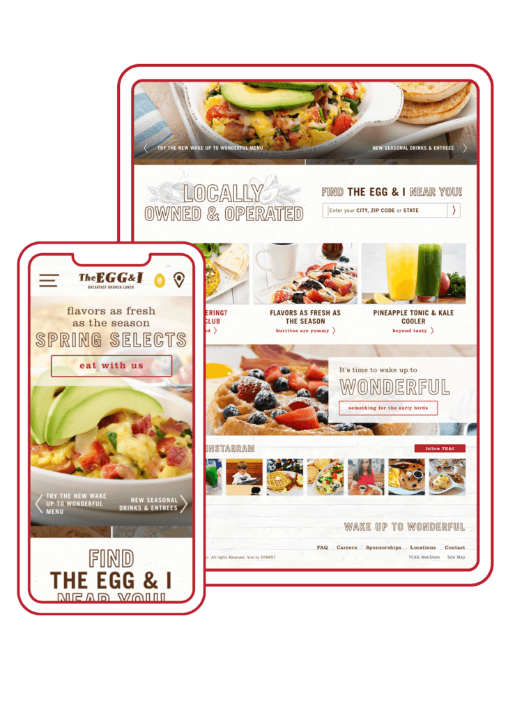 <img class="alignnone size-full wp-image-13287" title="The Egg & I Responsive Website Design" src="https://st8mnt.com/wp-content/uploads/2018/11/Egg_Web_Fall-2.png" alt="Responsive website design for the Egg & I Restaurants including iPhone and iPad