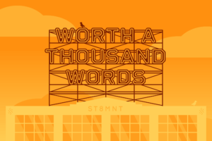 orange rooftop sign illustration that says Worth a Thousand Words in neon letters