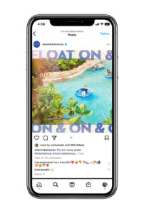 Mockup of iphone showing an example of an Atlantis Bahamas instagram post. The post reads "Float on & on & on & on"