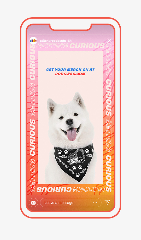 Mobile mockup of Stitcher Instagram story with dog wearing illustrated Getting Curious campaign bandana