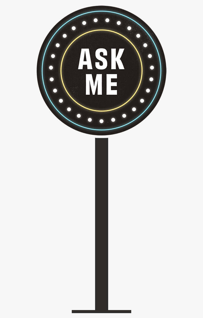 Ask me sign design for Life Is Beautiful Festival