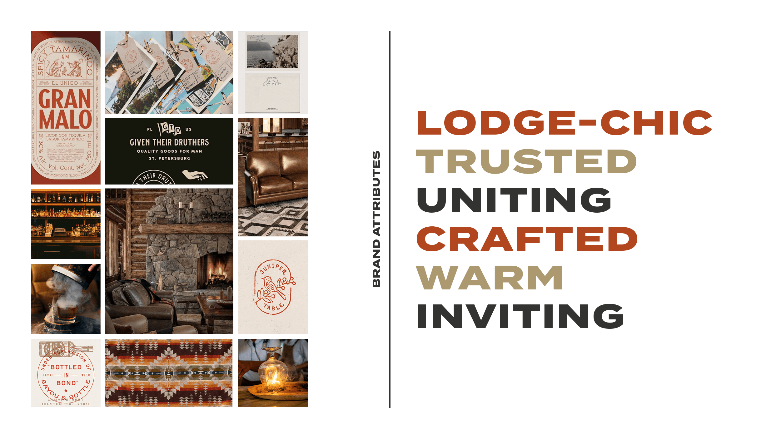 Brand attributes: lodge-chic, trusted, uniting, crafted, warm, and inviting