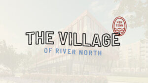 The Village of River North logo and Nashville, TN stamp over building render