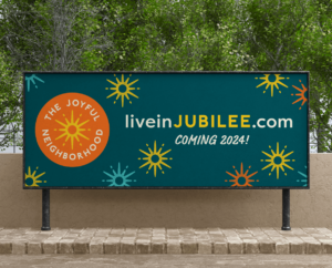 Jubilee billboard design created by ST8MNT as part of print collateral project for master-planned community in Texas